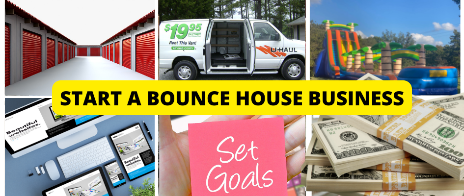 Image of things you need to start a bouncy house business. Transportation, storage, goals etc..